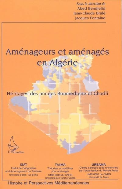 Aménageurs et aménagés en Algérie - Jean Claude Brule - broché