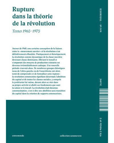 Rupture dans la theorie de la revolution textes 1965-1975