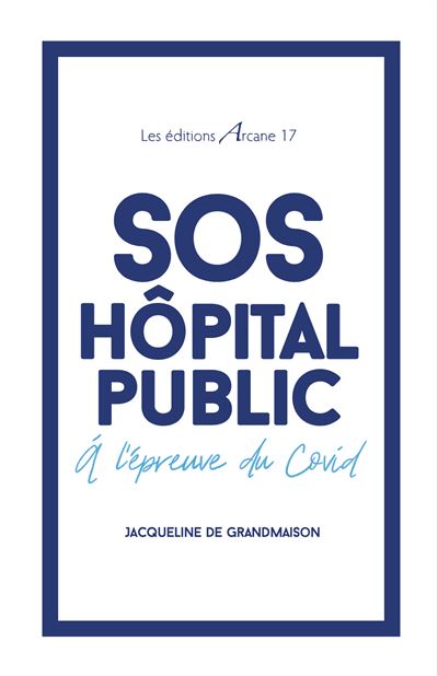 SOS Hôpital public - Jacqueline de Grandmaison - broché