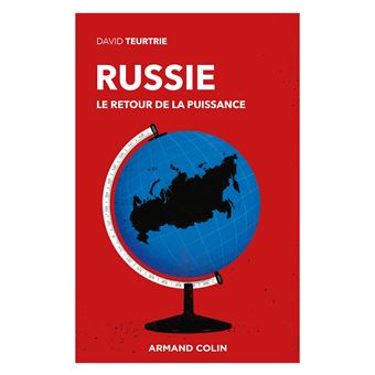 Russie - Le retour de la puissance