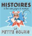 Histoires à lire avec papa et maman - La petite souris