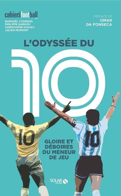 L'Odyssée du 10 - Gloire et déboires du meneur de jeu