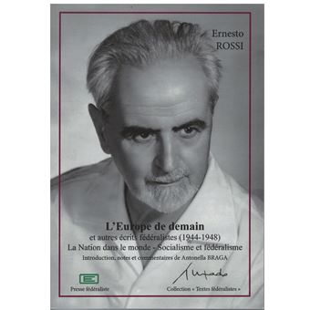 L'Europe de demain et  autres écrits fédéralistes (1944-1948)