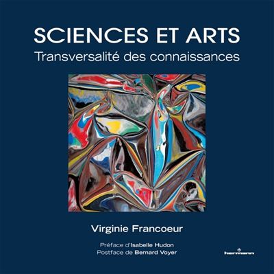 Sciences et arts Transversalité des connaissances
