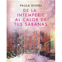 De la intemperie al calor de tus sábanas