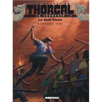 Les Mondes de ThorgalLa Jeunesse de Thorgal - Tome 7 - La dent bleue