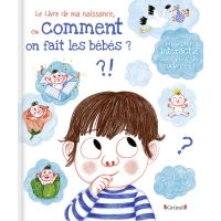 Le livre de ma naissance ou comment on fait les bébés ?