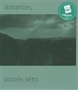 Arménie, année zéro