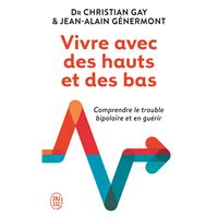 Vivre avec des hauts et des bas