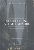 Se créer une vie sur mesure