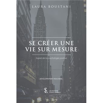 Se créer une vie sur mesure