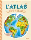 L'atlas de notre belle planète