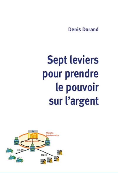 Sept leviers pour prendre le pouvoir sur l'argent