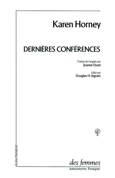 Dernières conférences - Karen Horney - (donnée non spécifiée)