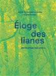 Eloge des lianes