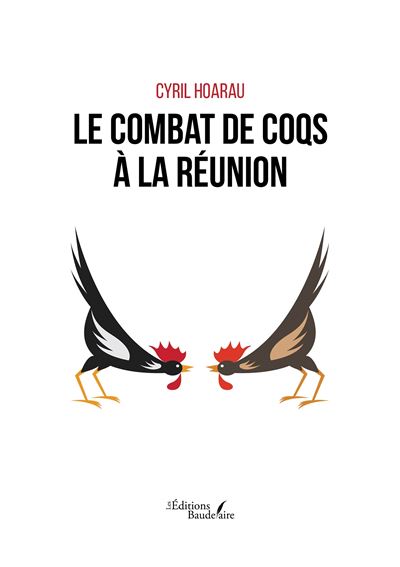 Le combat de coqs à La Réunion