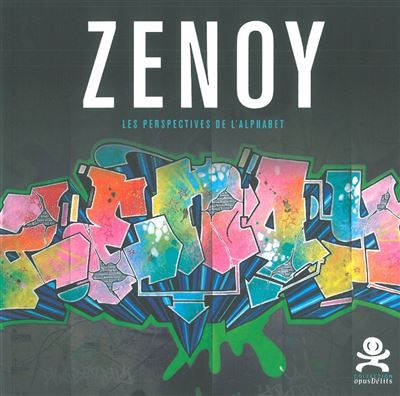 Zenoy - Les perspectives de l'alphabet Opus délits 32 - Henri Thuaud - Criteres Eds - broché - Etude