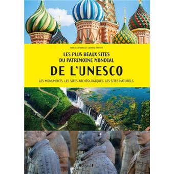 Les plus beaux sites du patrimoine mondial de l'UNESCO