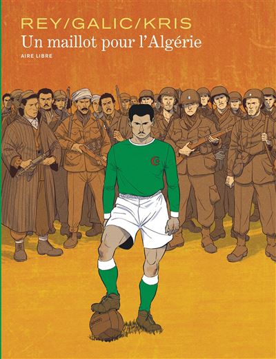 Un maillot pour l'Algérie - Un maillot pour l'Algérie