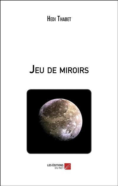 Jeu de miroirs - Hedi Thabet - broché