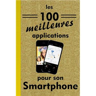 Les 100 meilleures applications pour smartphones