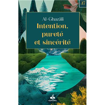 Intention, pureté et sincérité