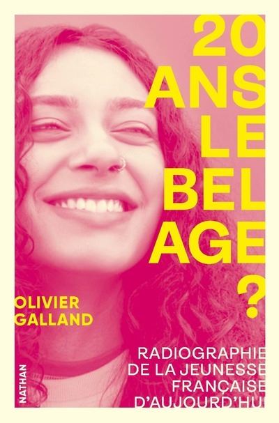 Couverture de 20 ans, le bel âge ? : Radiographie de la jeunesse française d'aujourd'hui