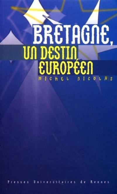 Bretagne un destin europeen