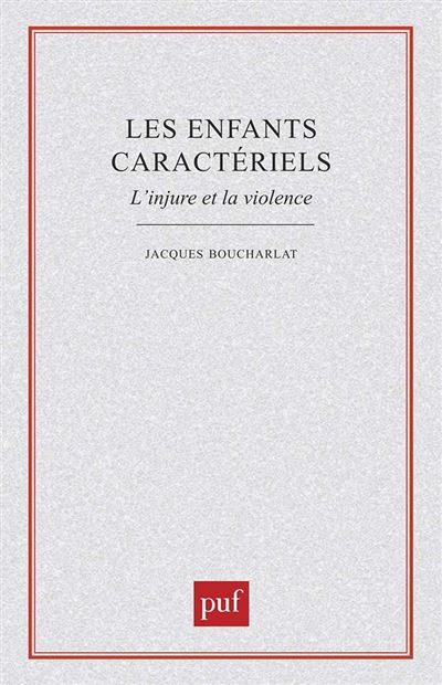 Les Enfants caractériels