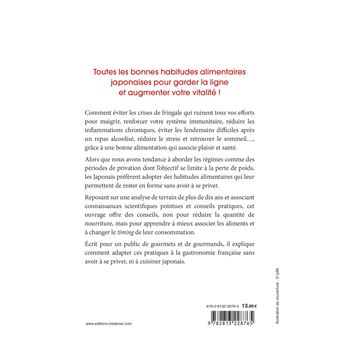 Les règles d'or de longévité et de bien-être des Japonais - Mieux manger pour vivre plus longtemps,
