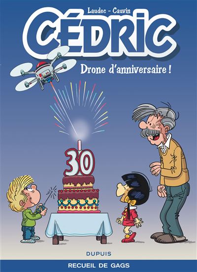 Cedric Best Of Tome 8 Cedric Best Of Drone D Anniversaire Cauvin Laudec Cartonne Achat Livre Fnac