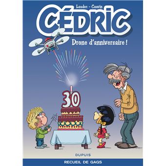 Cedric Best Of Tome 8 Cedric Best Of Drone D Anniversaire Cauvin Laudec Cartonne Achat Livre Fnac