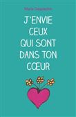 J'ENVIE CEUX QUI SONT DANS TON CŒUR (poche)
