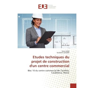 Etudes techniques du projet de construction d'un centre comm