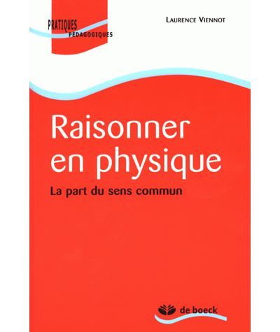 Raisonner en physique la part du sens commun