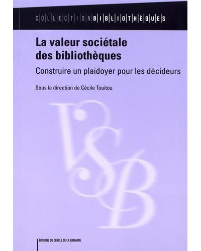 La valeur sociétale des bibliothèques