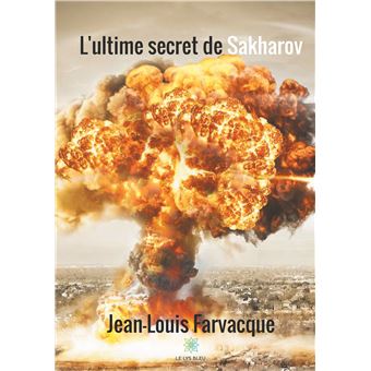 L'ultime secret de Sakharov