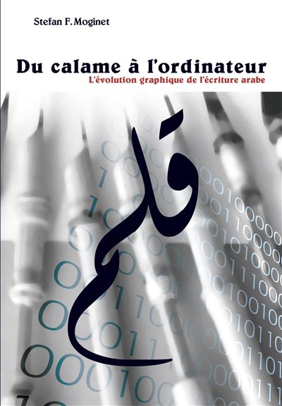 Du calame à l'ordinateur - Stefan F. Moginet - broché