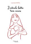 J'entends battre trois coeurs