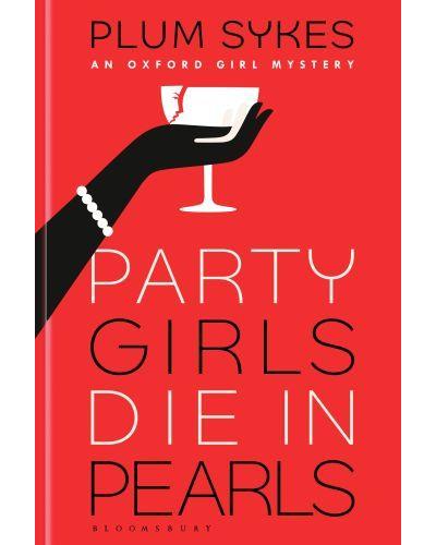 Party girls die in pearls - Plum Sykes - Poche