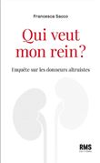 Qui veut mon rein ?