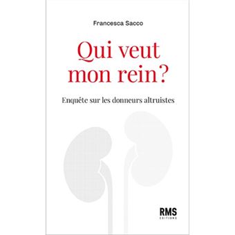 Qui veut mon rein ?