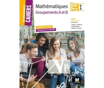 Mathématiques 1ère Bac Pro Groupements AB