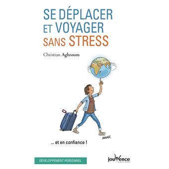 Se déplacer et voyager sans stress