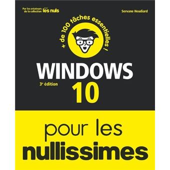 Windows 10 Pour les Nullissimes 3e édition