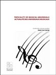 Topicality of musical universals - Actualité des Universaux musicaux
