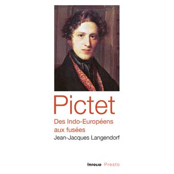 Pictet, des Indo-Européens aux fusées