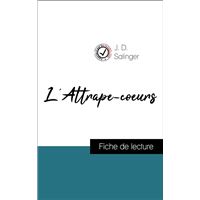 Analyse de l'œuvre : L'Attrape-coeurs (résumé et fiche de lecture plébiscités par les enseignants sur fichedelecture.fr)