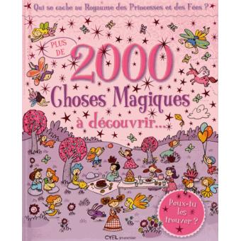 Plus de 2000 choses magiques à découvrir au royaume des princesses et des fées - 1