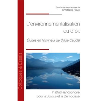 L'environnementalisation du droit